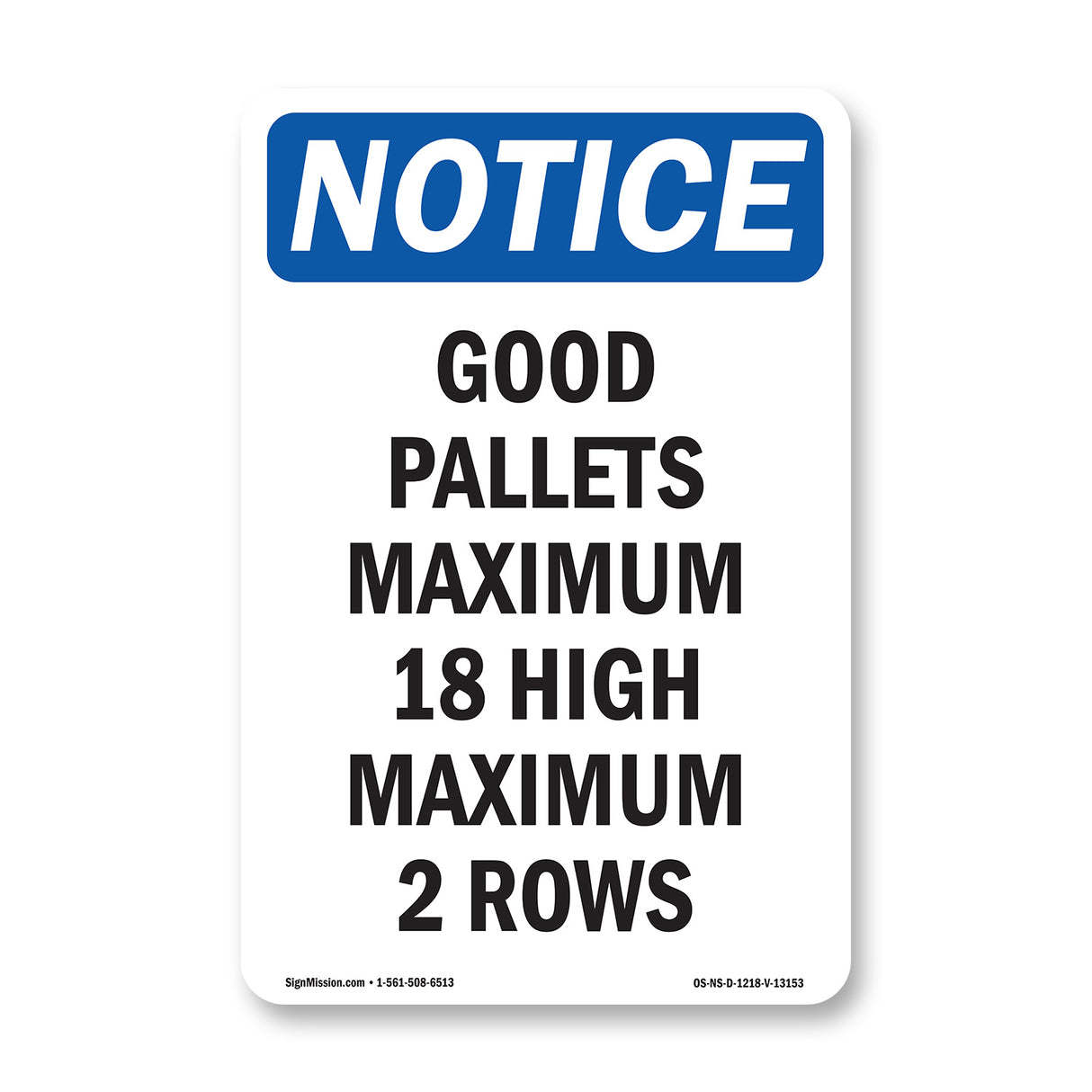 Good Pallets Maximum 18 High Maximum 2 Rows