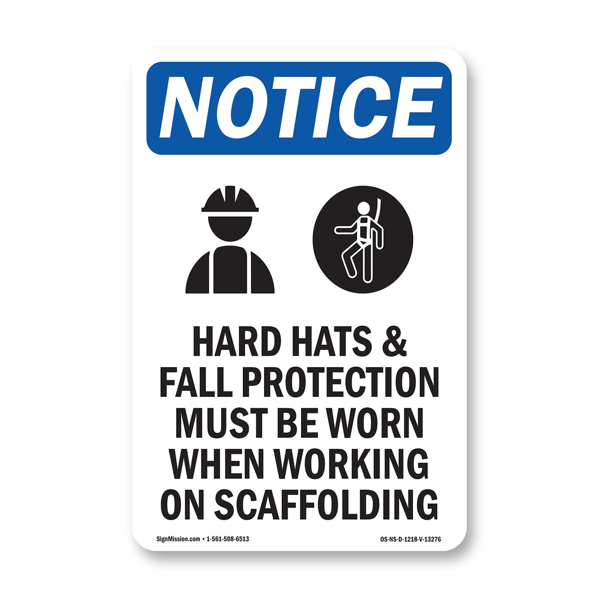 NOTICE Hard Hats Fall Protection Worn Scaffolding