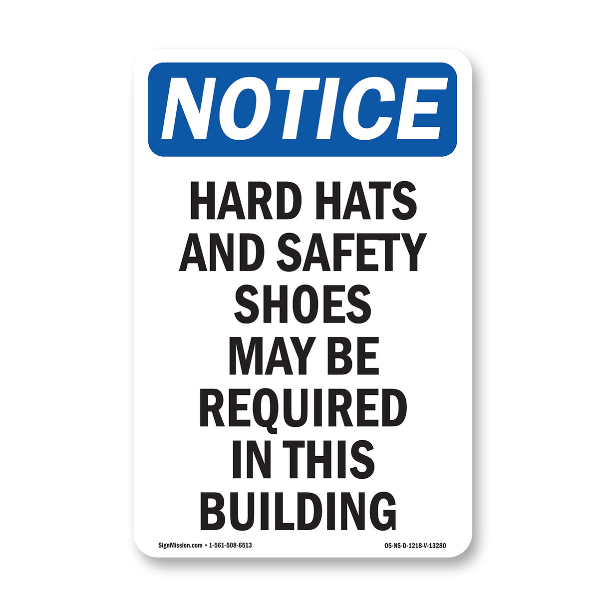 Hard Hats And Safety Shoes May Be Required