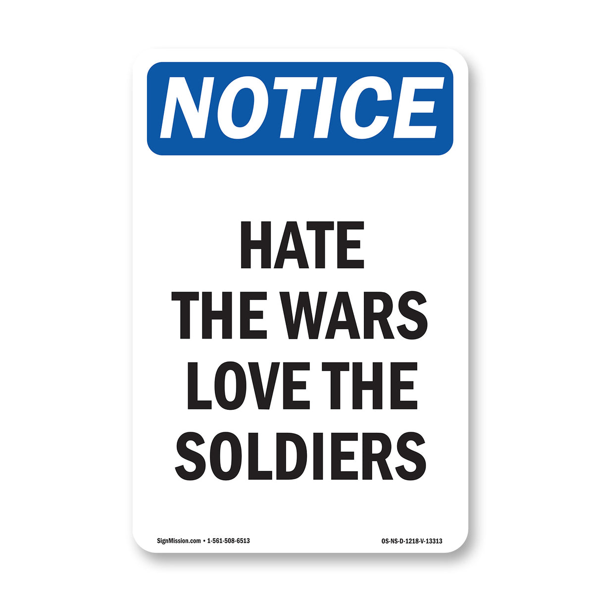 Hate The Wars Love The Soldiers