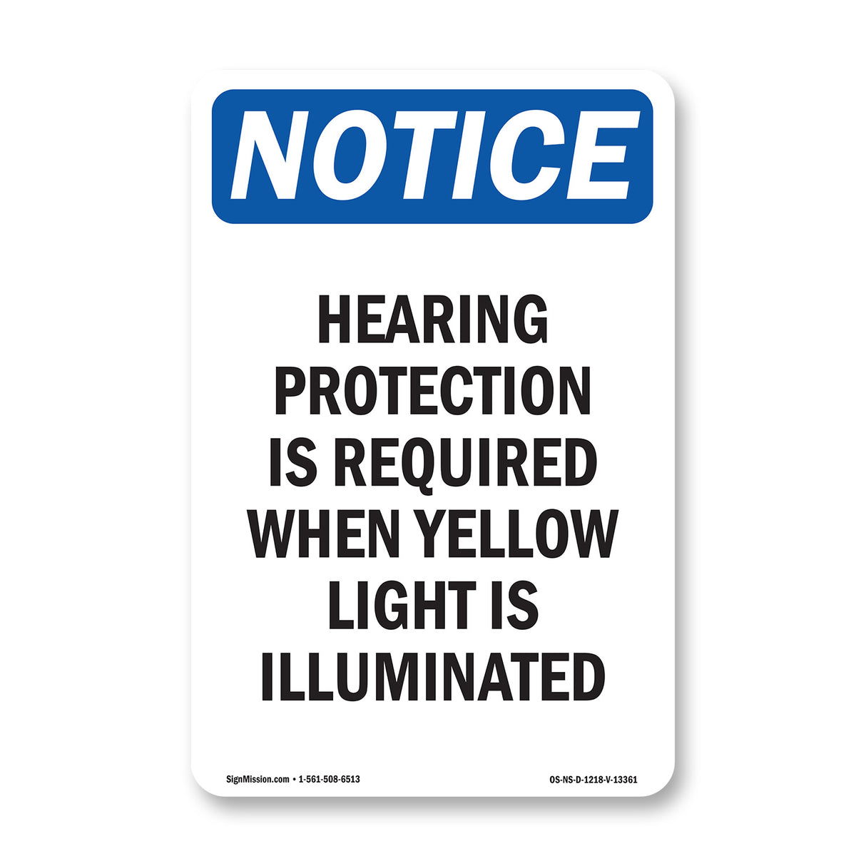 Hearing Protection Is Required When Yellow