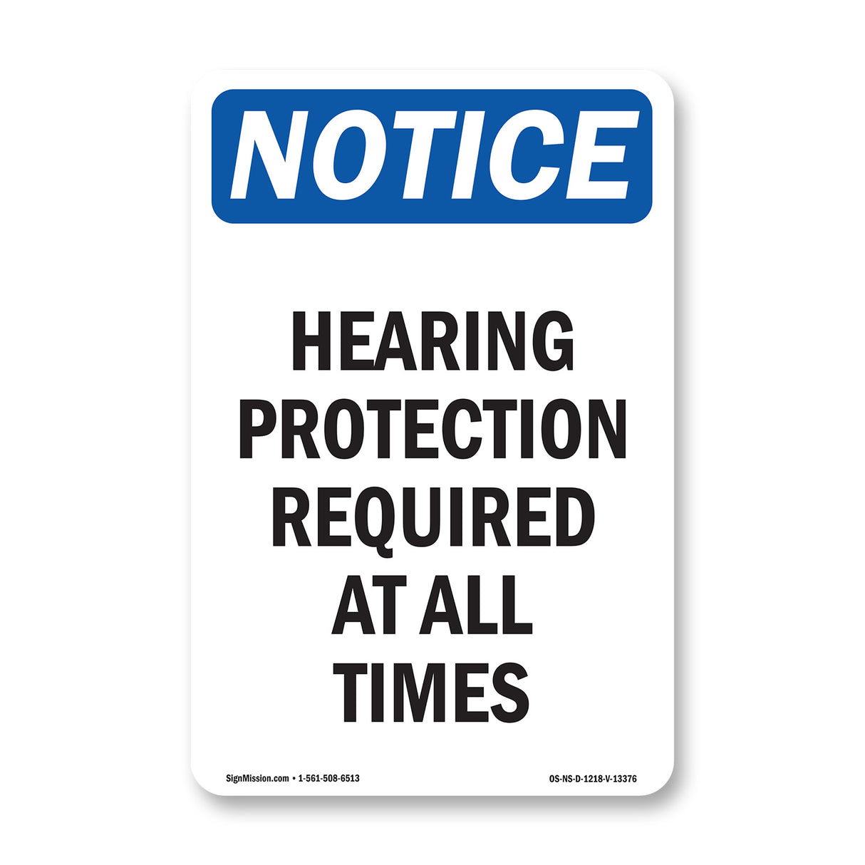 Hearing Protection Required At All Times