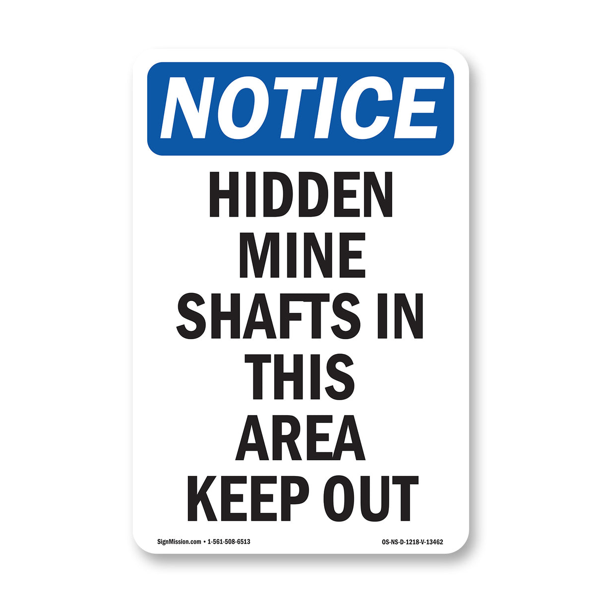 Hidden Mine Shafts In This Area Keep Out!