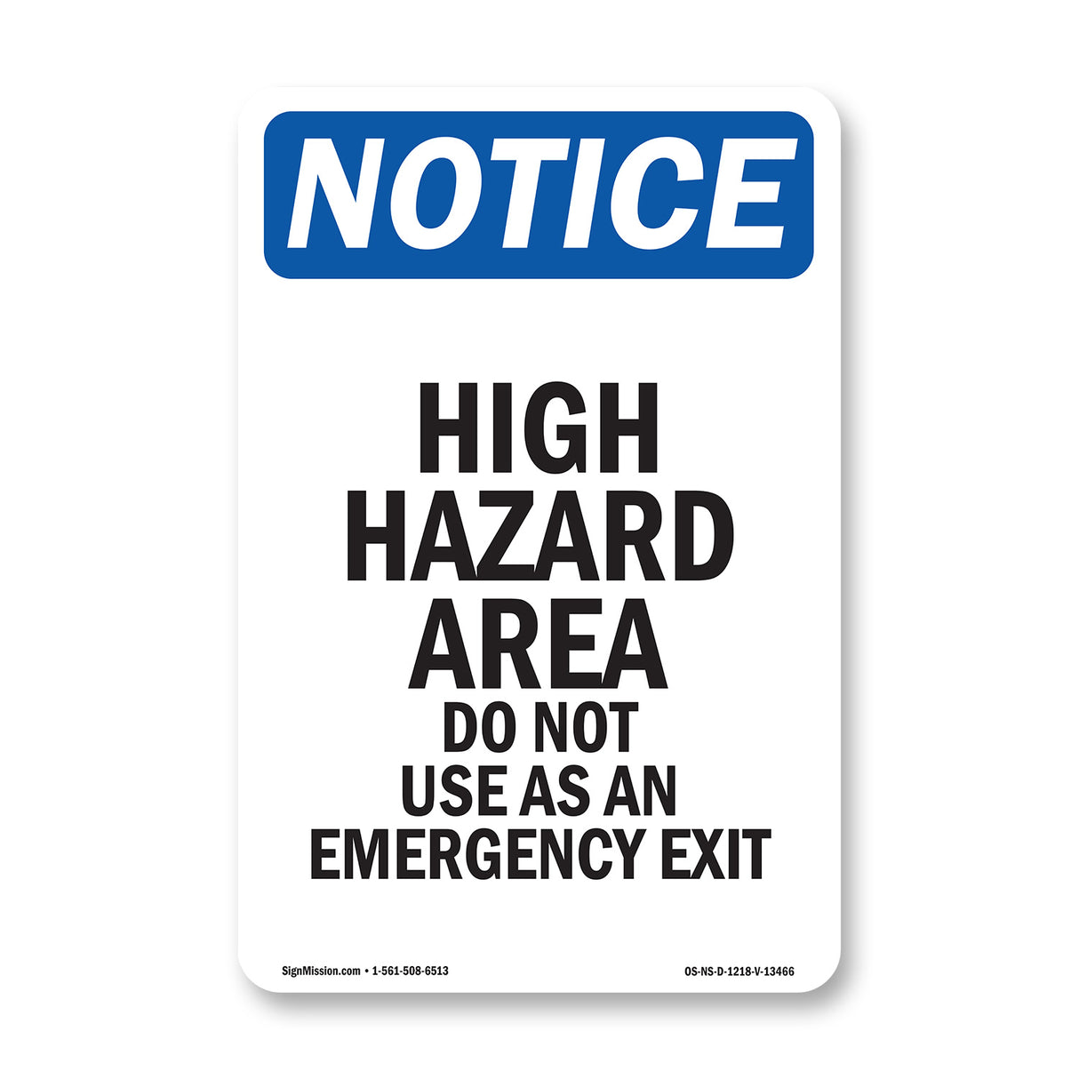 High Hazard Area Do Not Use As An Emergency Exit Sign