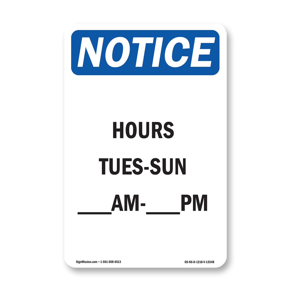 Hours Tues - Sun ____ Am - ____ Pm