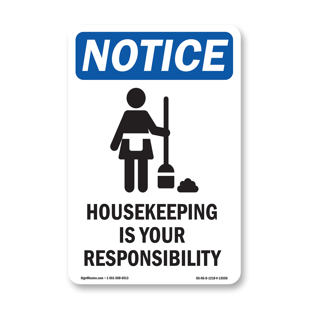 Housekeeping Is Your Responsibility