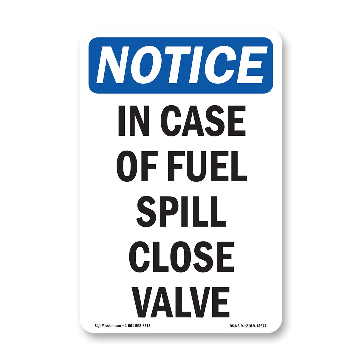 In Case Of Fuel Spill Close Valve