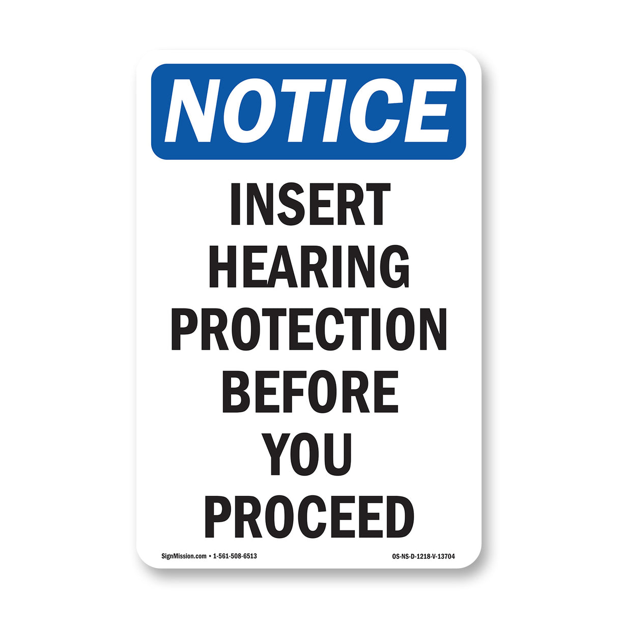 Insert Hearing Protection Before Sign