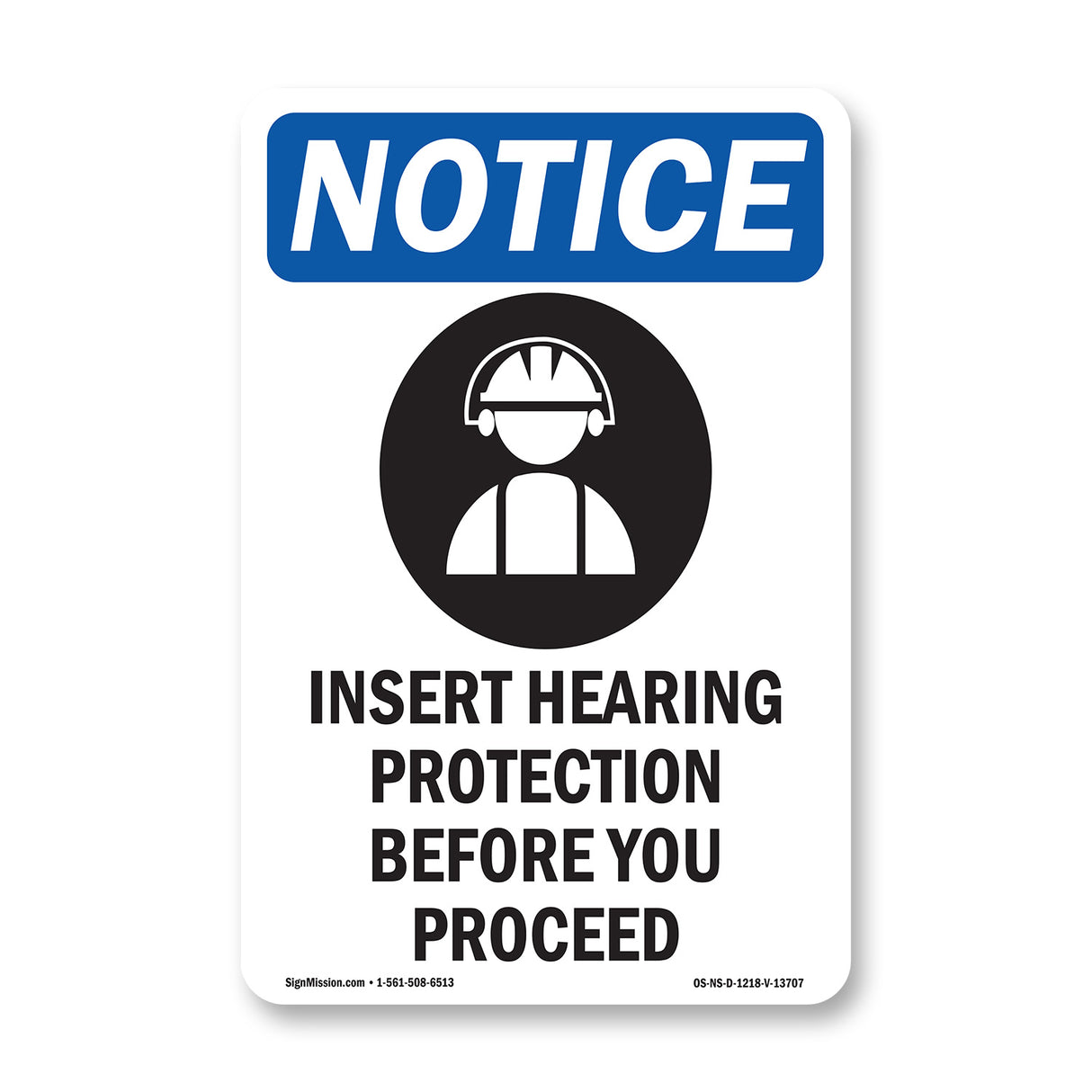 Insert Hearing Protection Before