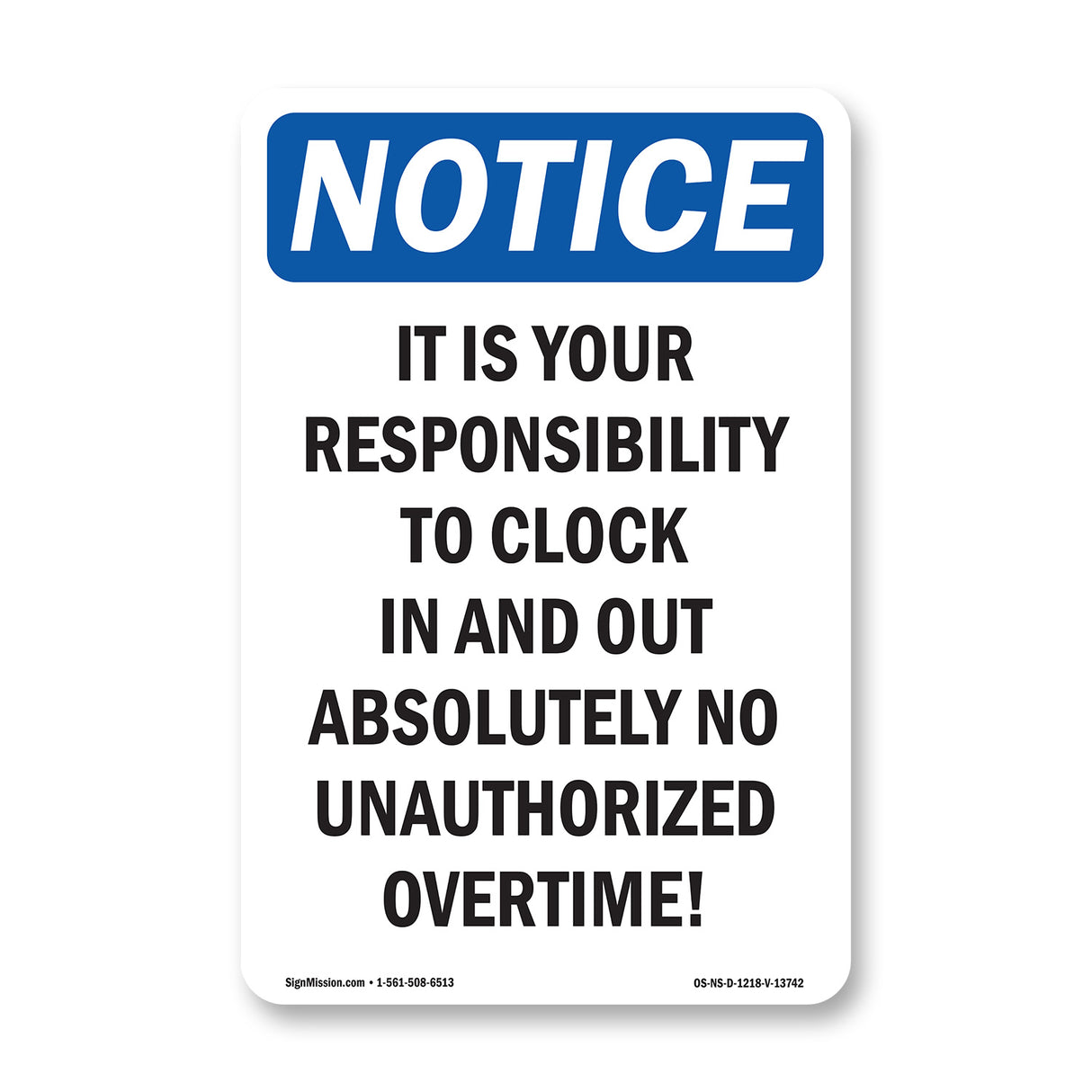 It Is Your Responsibility To Clock In And