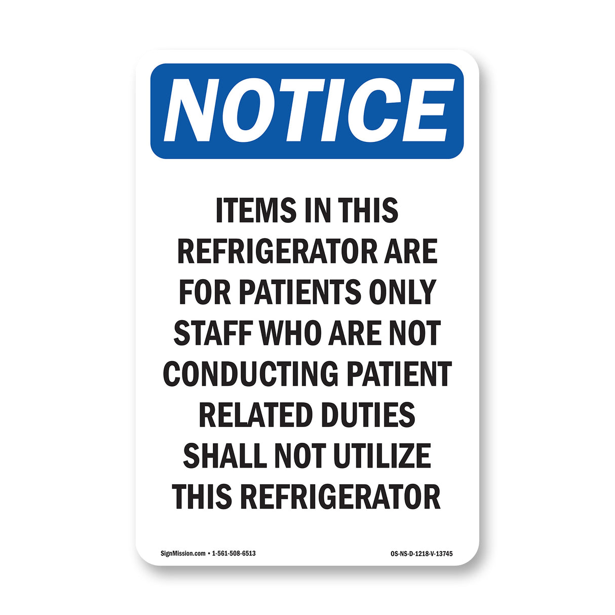 Items In This Refrigerator Are For Patients