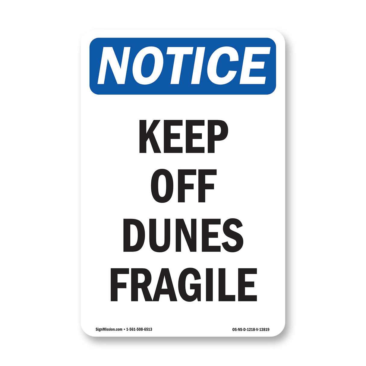 Keep Off Dunes Fragile Sign