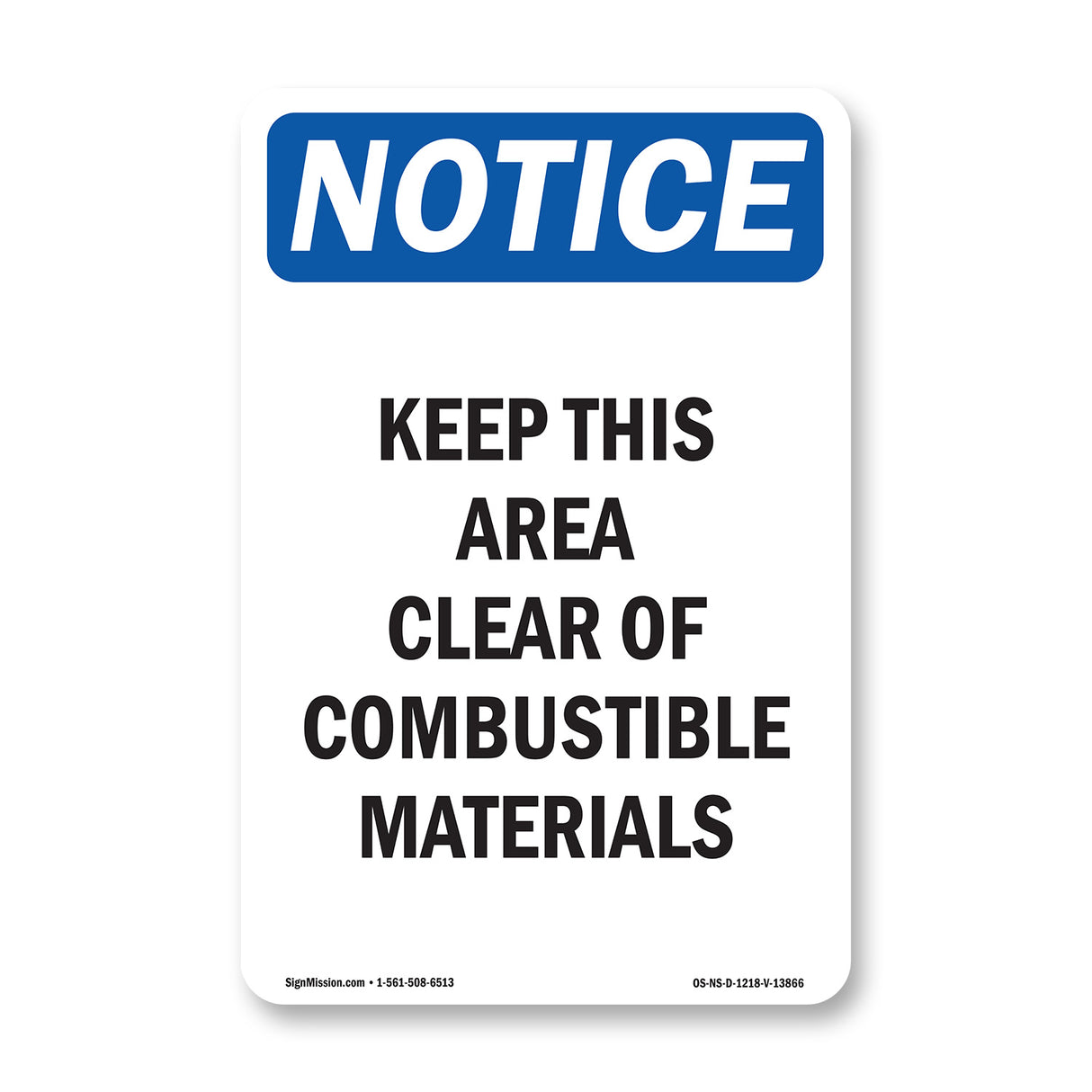 Keep This Area Clear Of Combustible Materials Sign