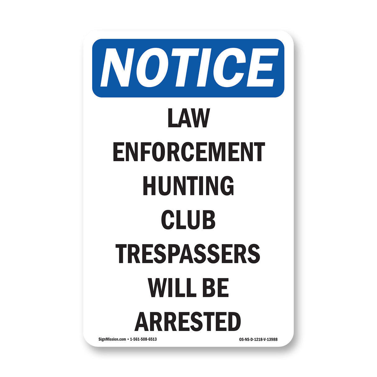 Law Enforcement Hunting Club Trespassers