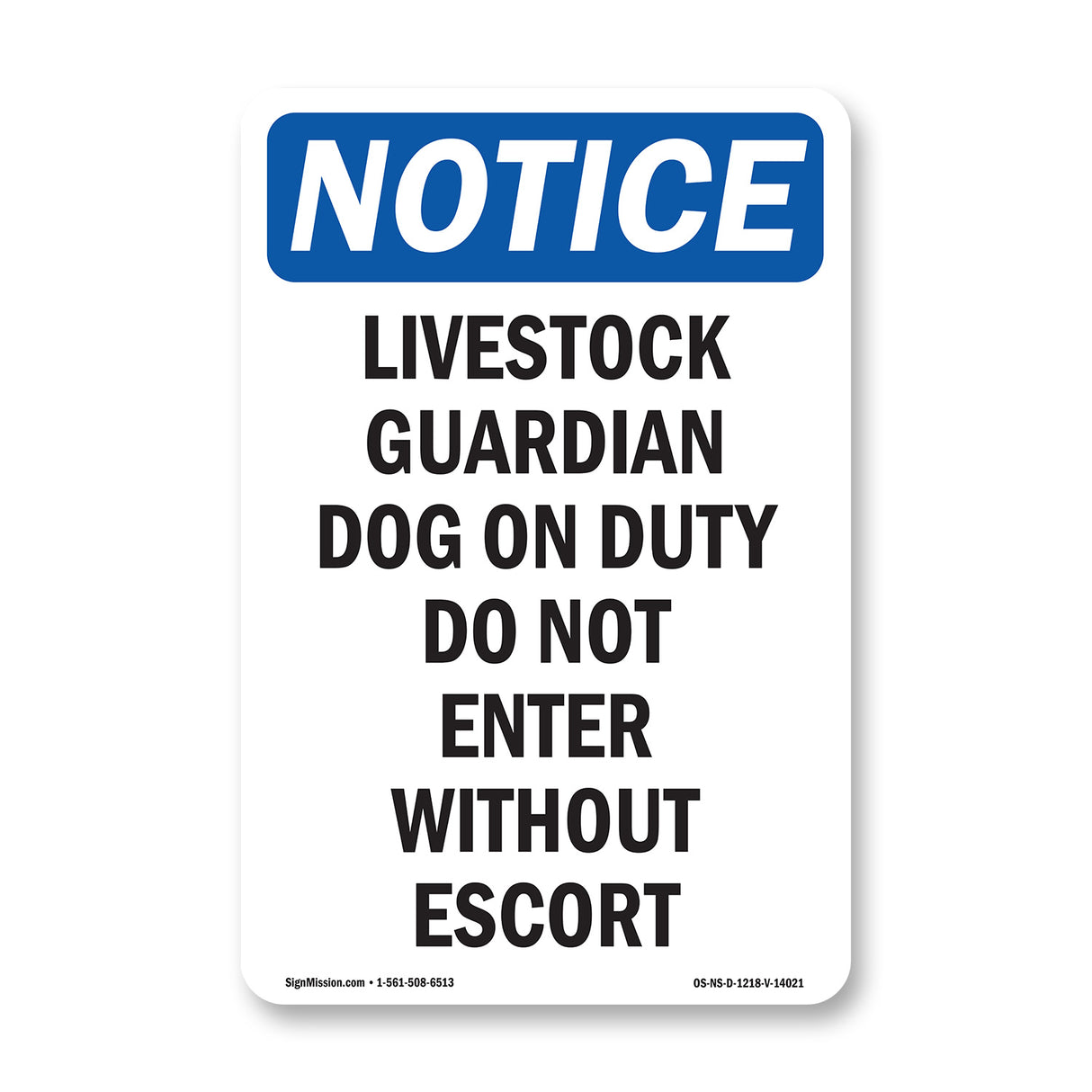Livestock Guardian Dog On Duty Do Not Enter Sign