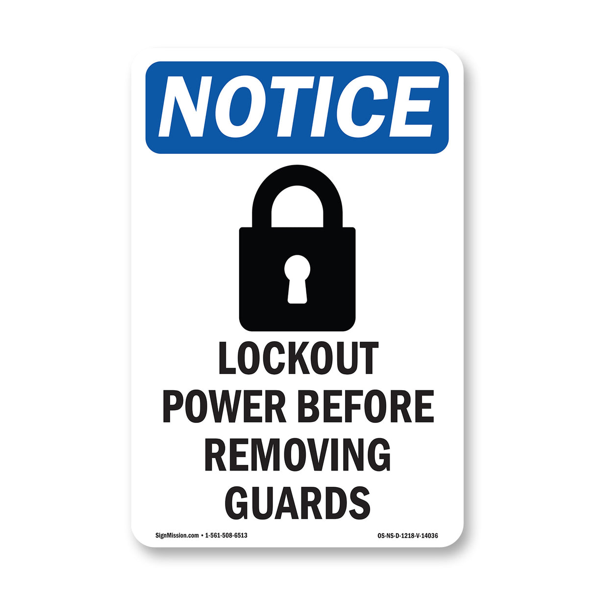 NOTICE Lockout Power Before Removing Guards