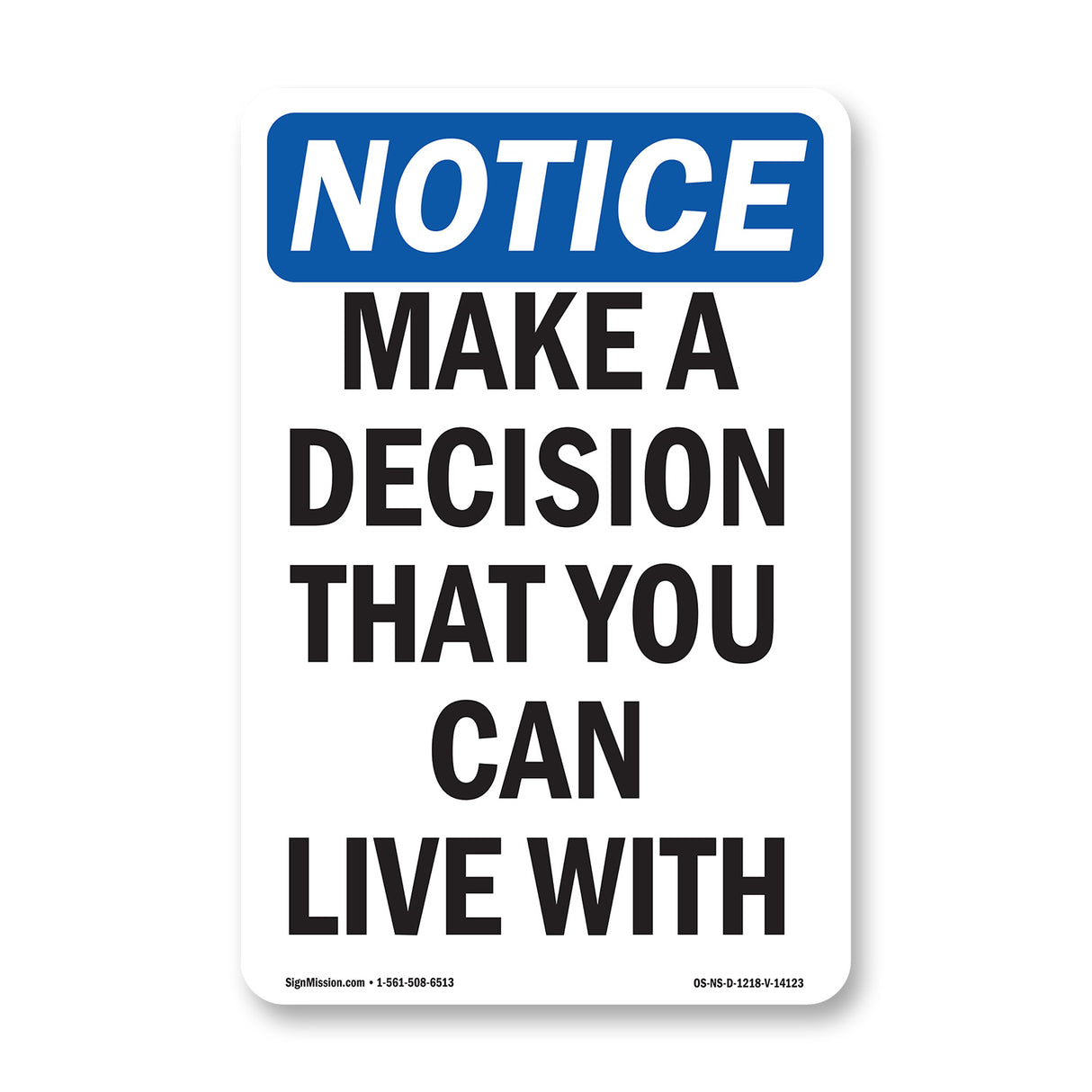 Make A Decision That You Can Live With