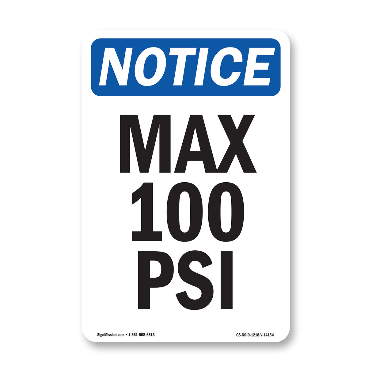 Max 100 PSI