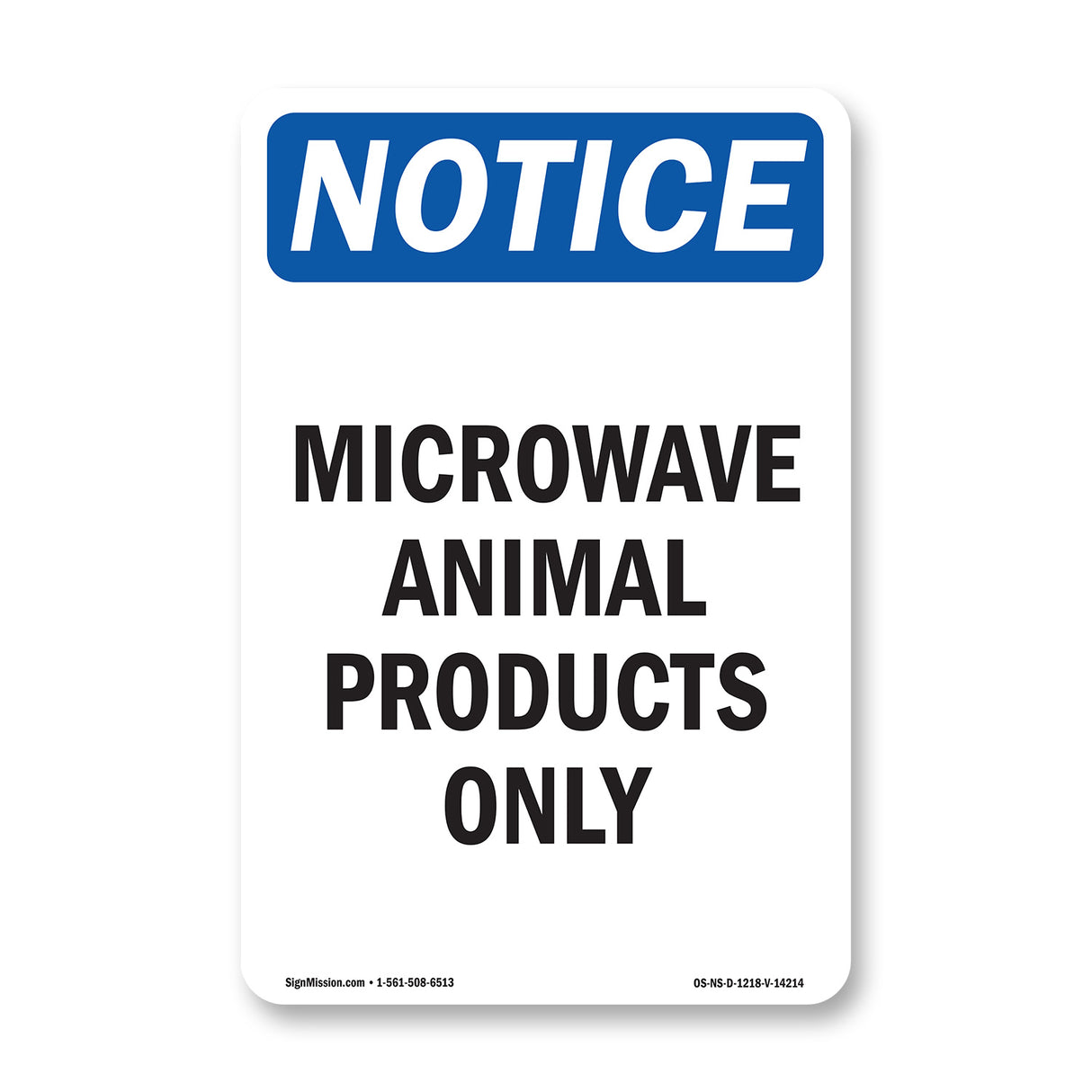 Microwave Animal Products Only