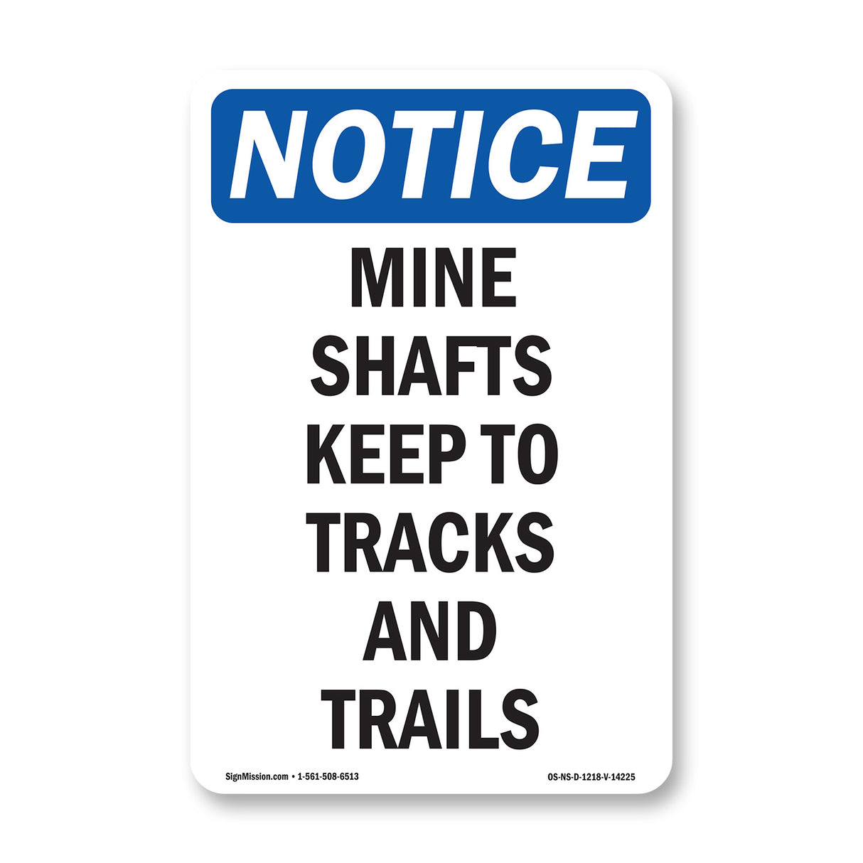 Mine Shafts Keep To Tracks And Trails Sign
