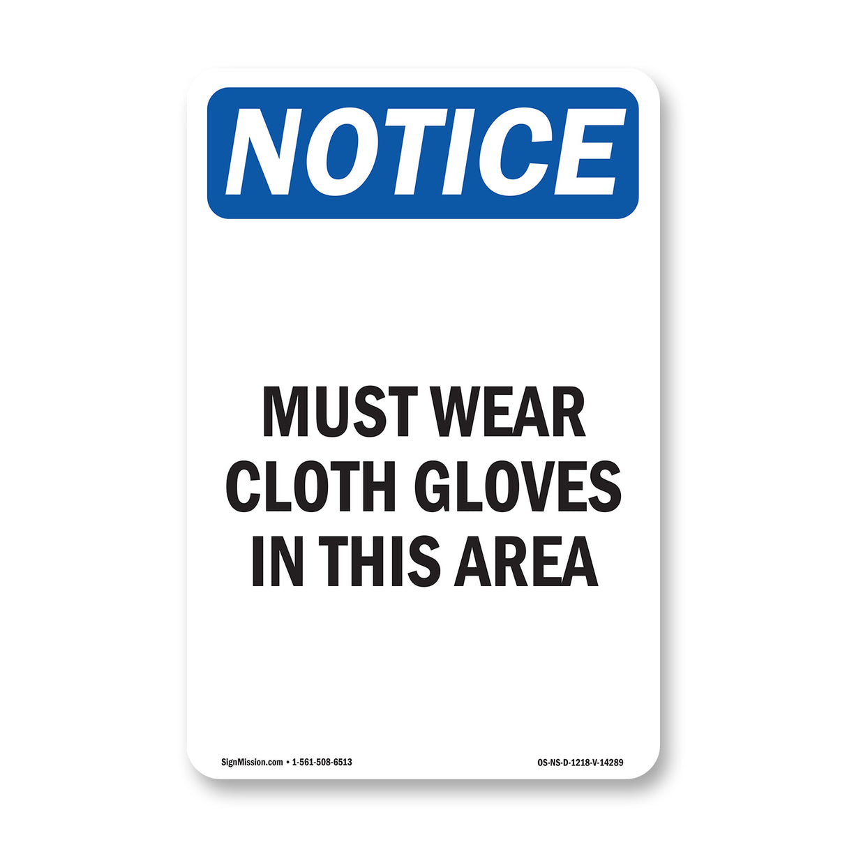 Must Wear Cloth Gloves In This Area