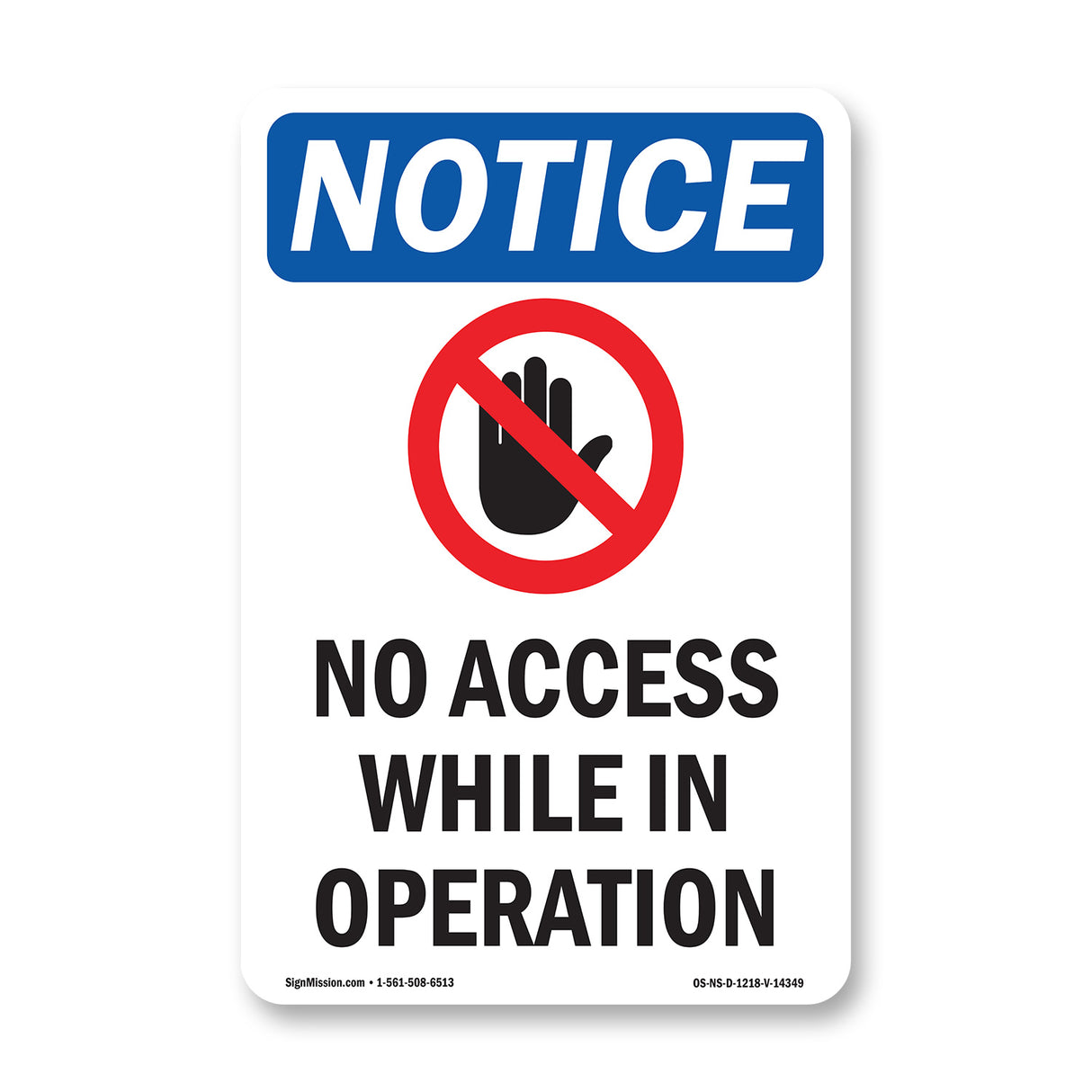 No Access While In Operation