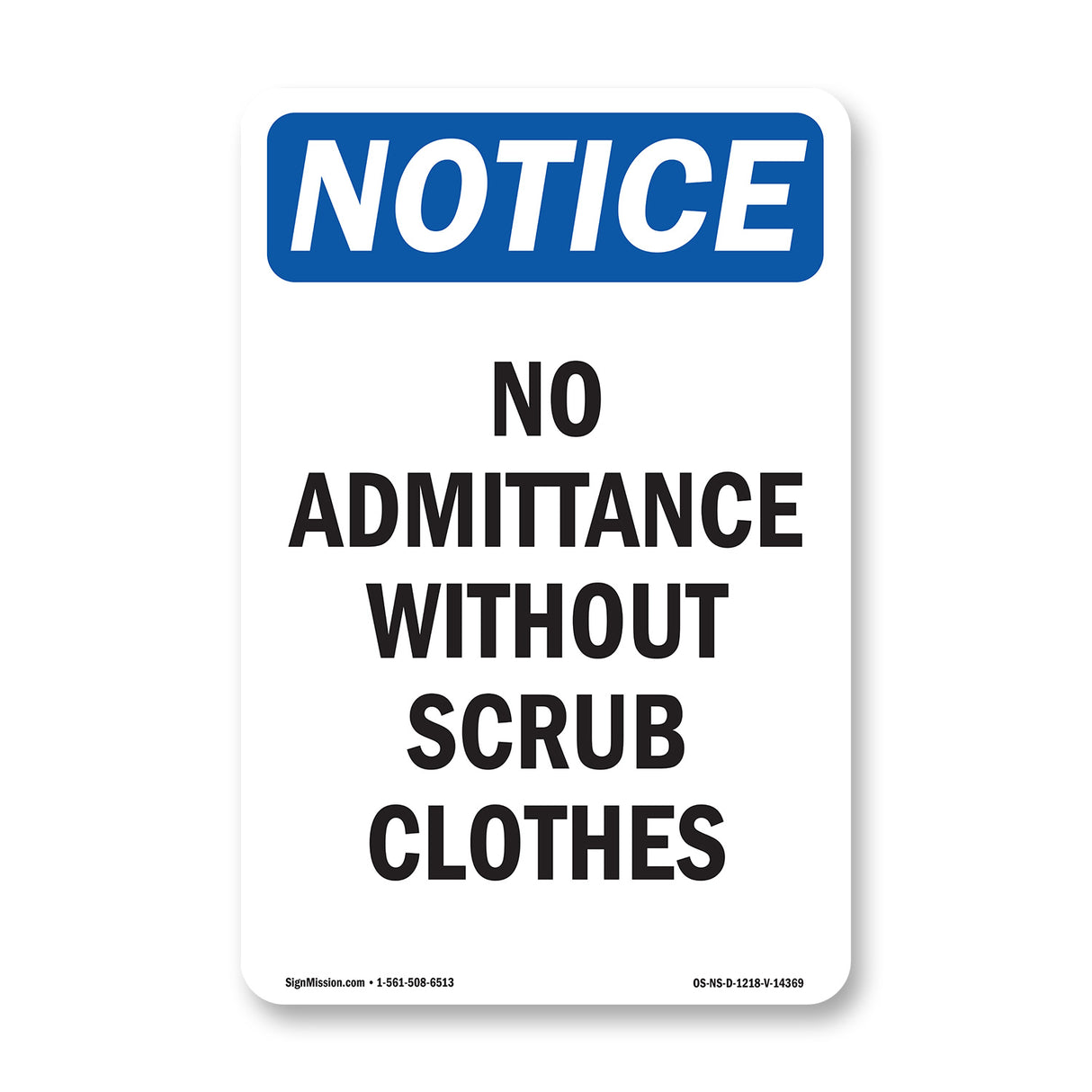 No Admittance Without Scrub Clothes