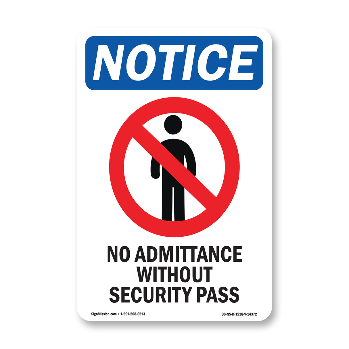 NOTICE No Admittance Without Security Pass
