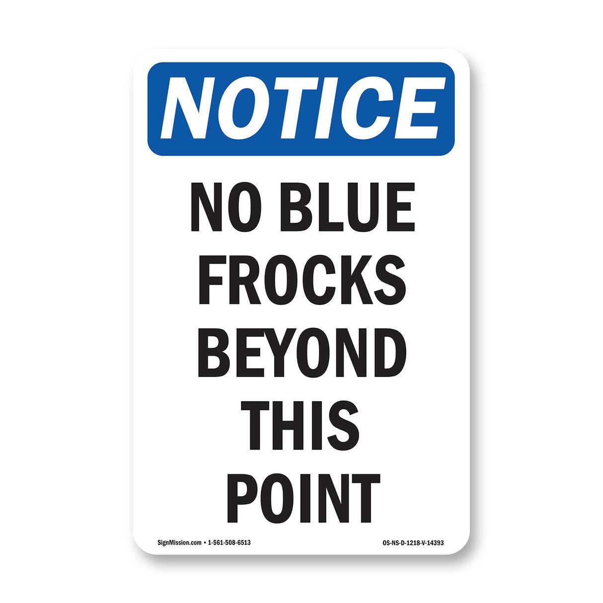 No Blue Frocks Beyond This Point