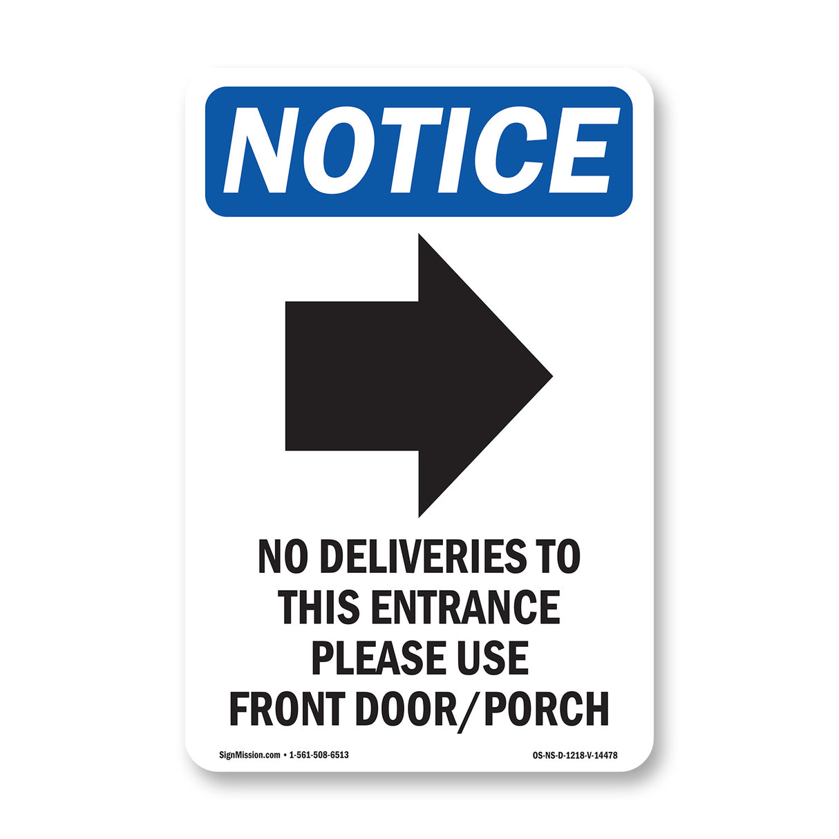 No Deliveries To This Entrance