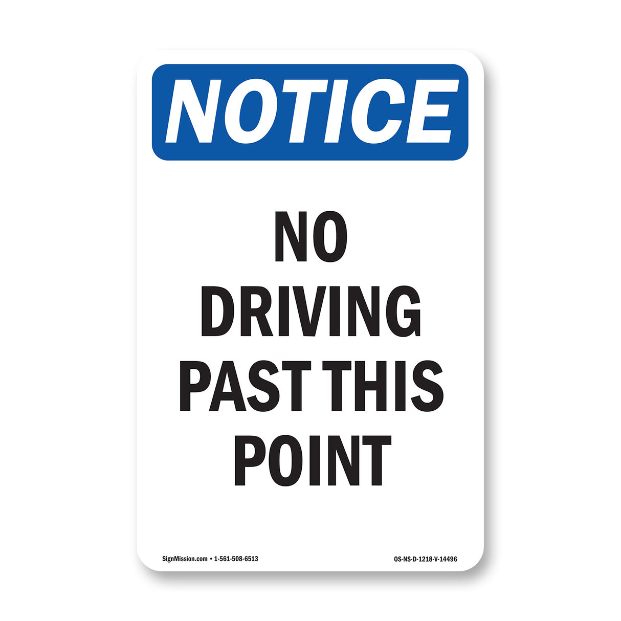 No Driving Past This Point