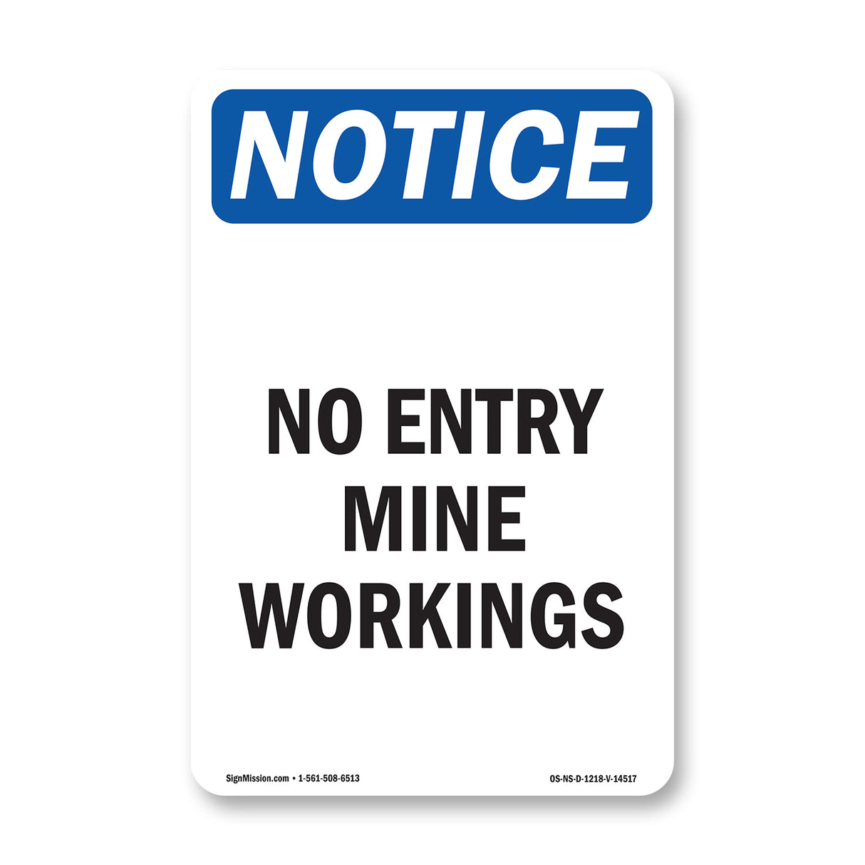 No Entry Mine Workings Sign