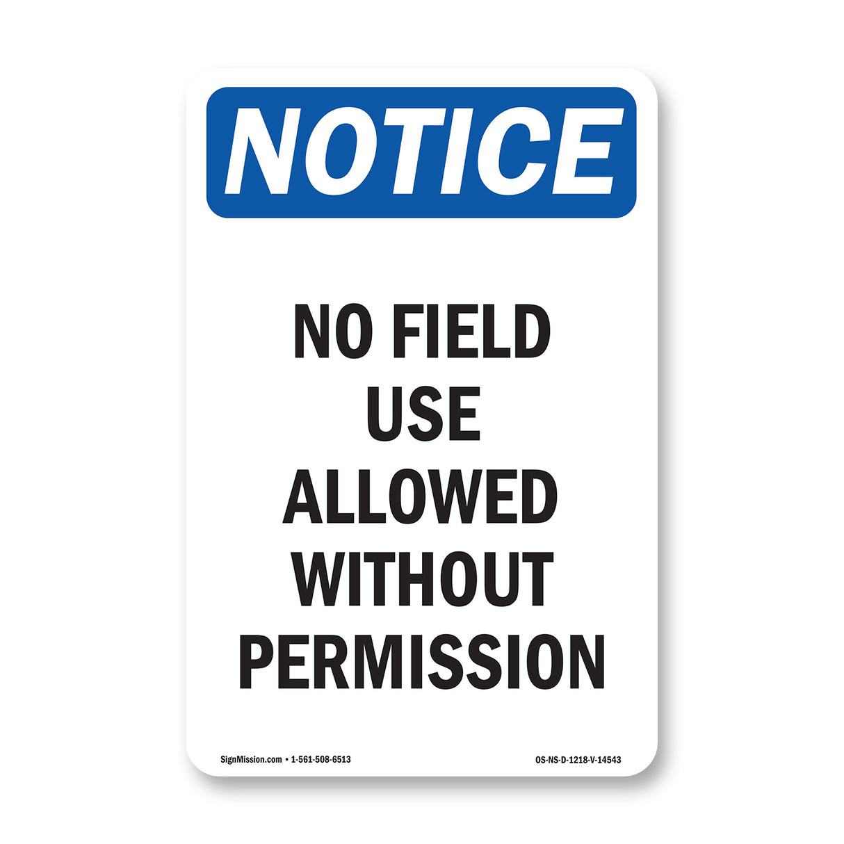 No Field Use Allowed Without Permission
