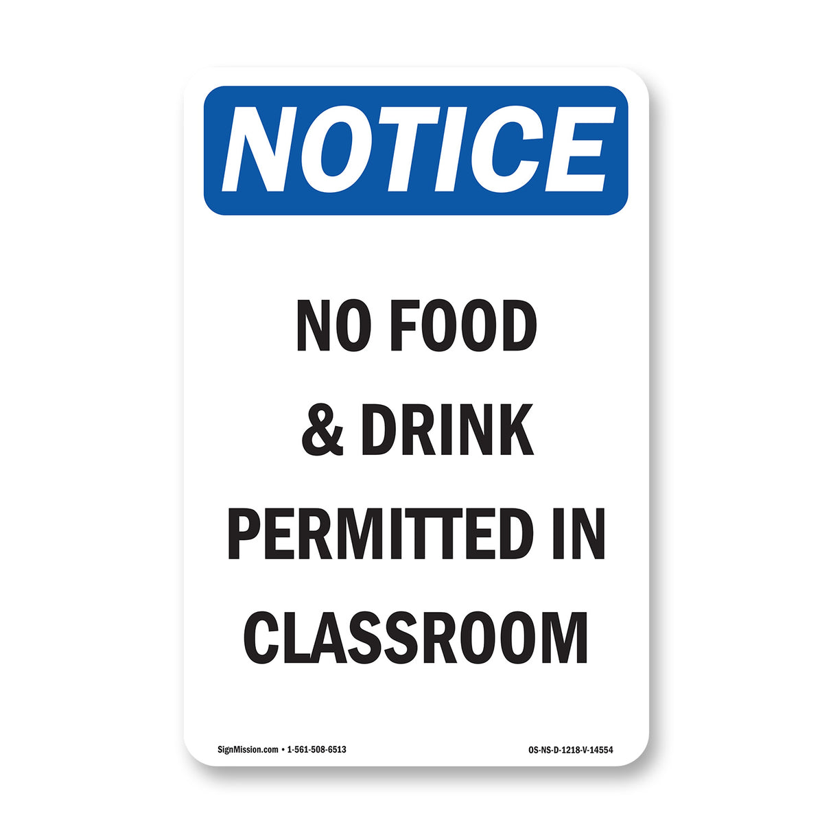 No Food & Drink Permitted In Classroom