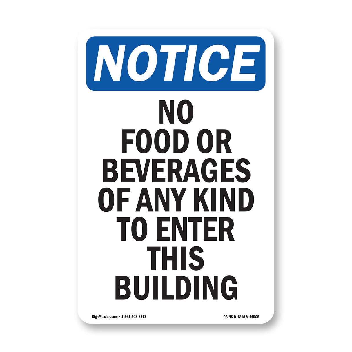 No Food Or Beverages Of Any Kind