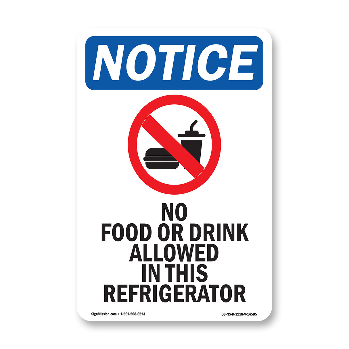 NOTICE No Food Or Drink In This Refrigerator