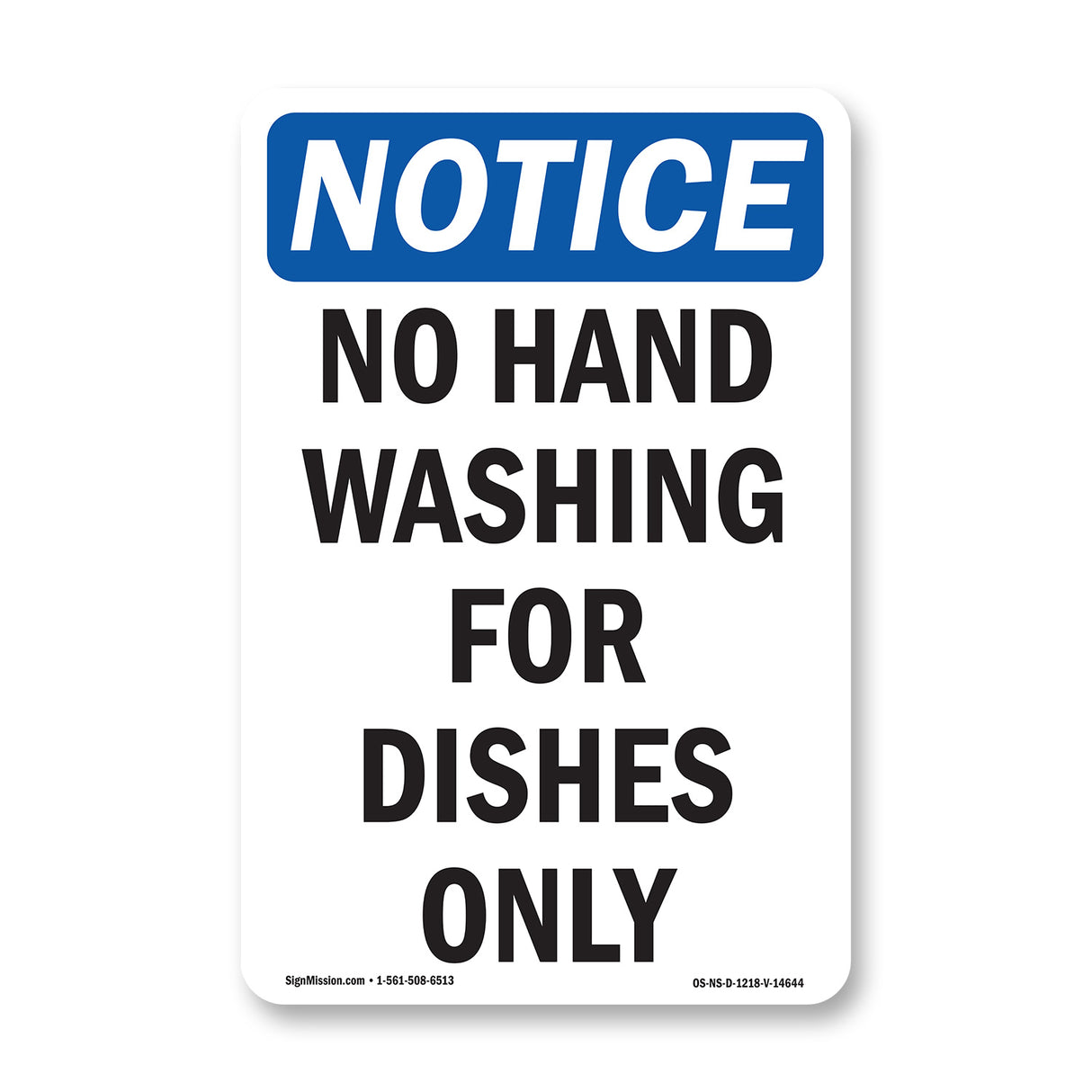 No Hand Washing For Dishes Only