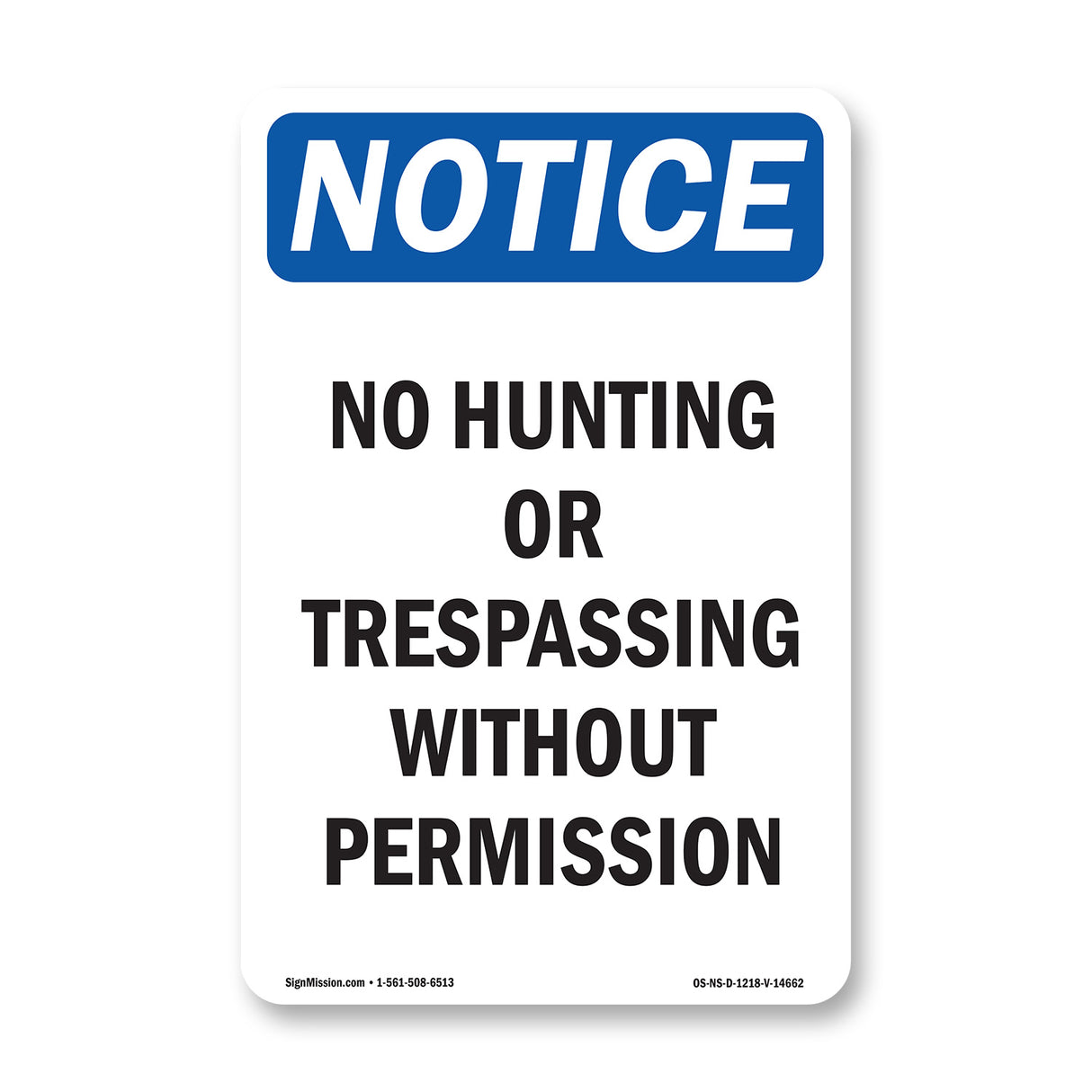 No Hunting Or Trespassing Without Permission