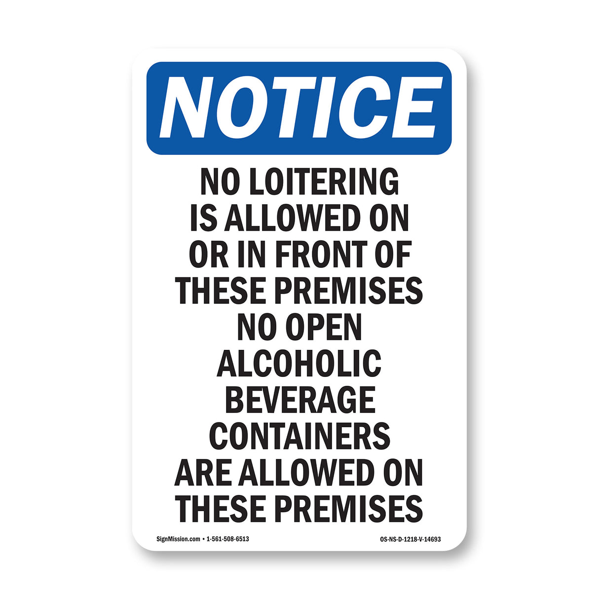 No Loitering Is Allowed On Or In Front Of