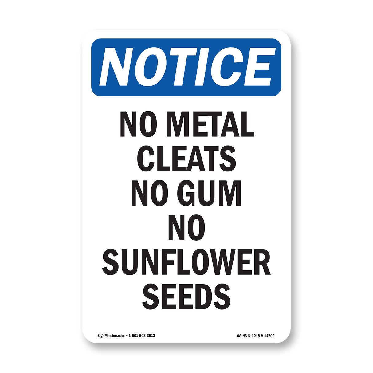 No Metal Cleats No Gum No Sunflower Seeds