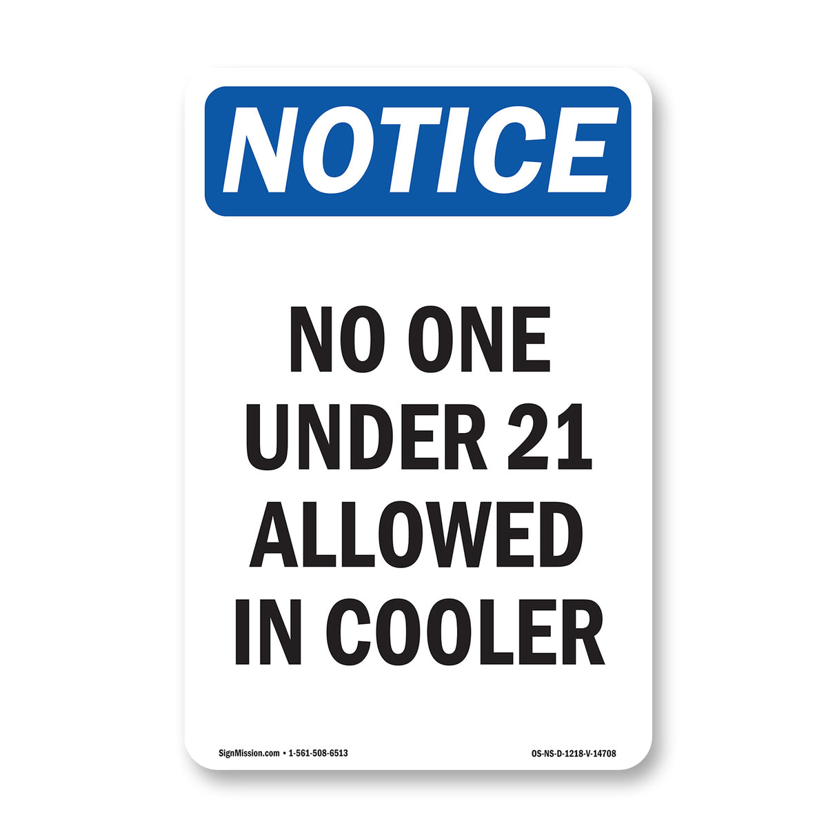 No One Under 21 Allowed In Cooler