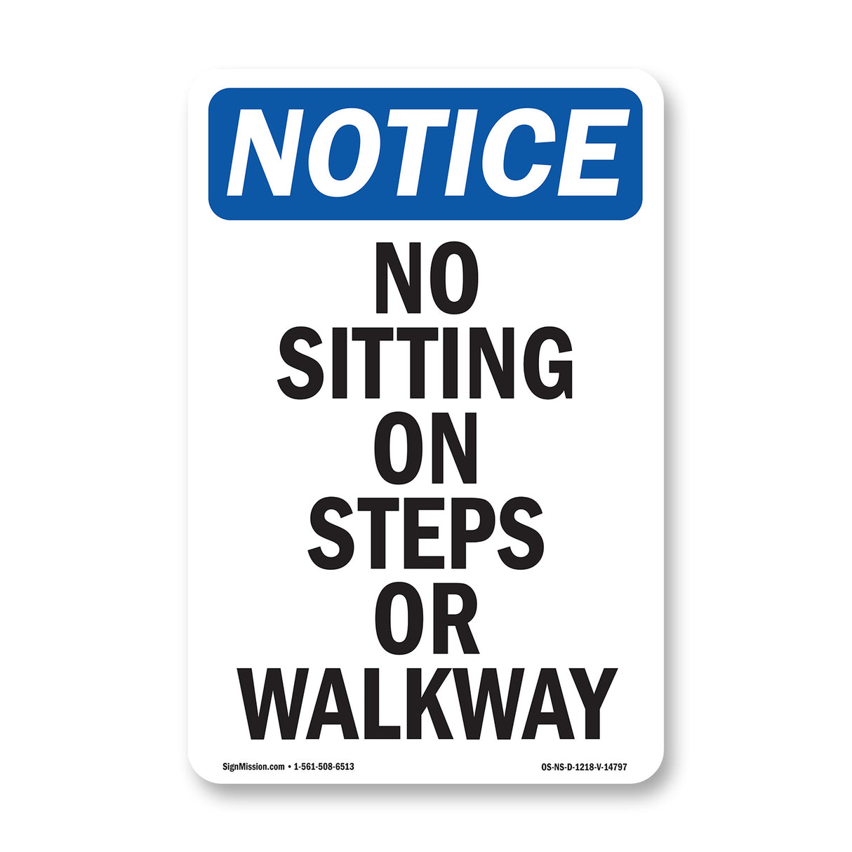No Sitting On Steps Or Walkway