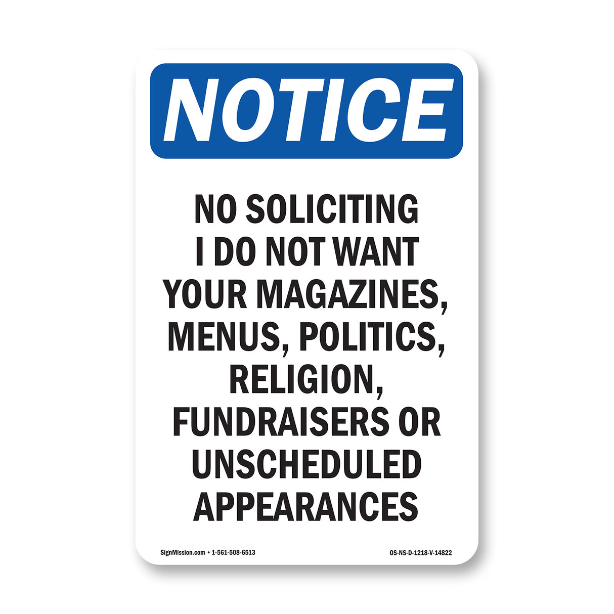 No Soliciting I Do Not Want Your Magazines,