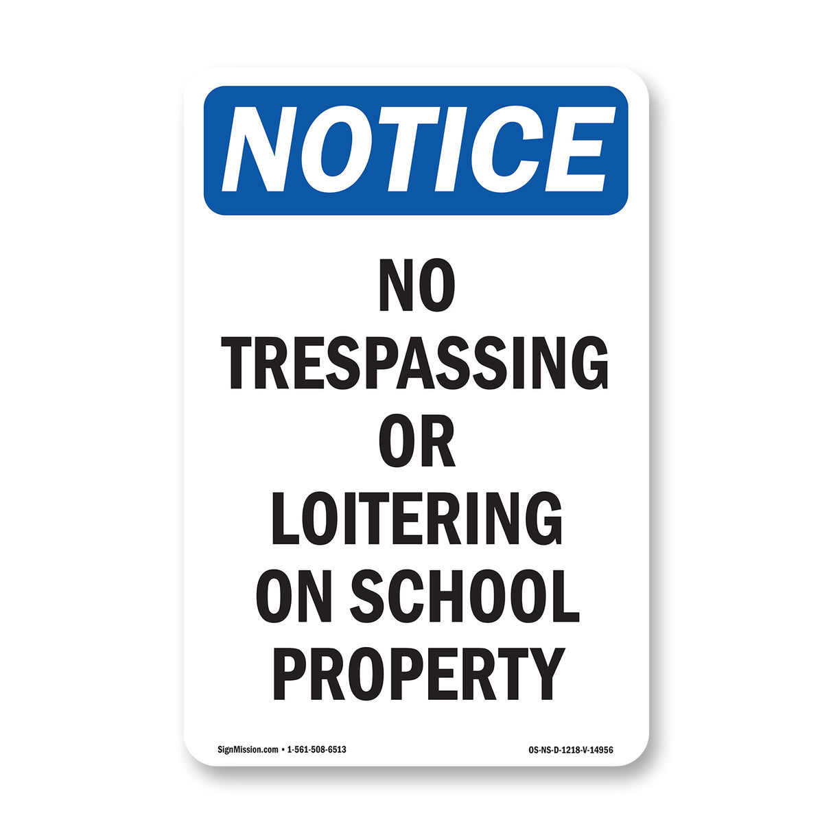 No Trespassing Or Loitering On School Property