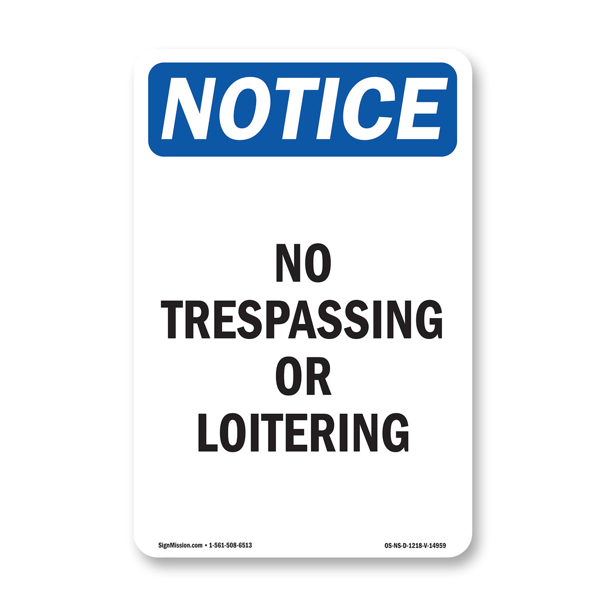No Trespassing Or Loitering