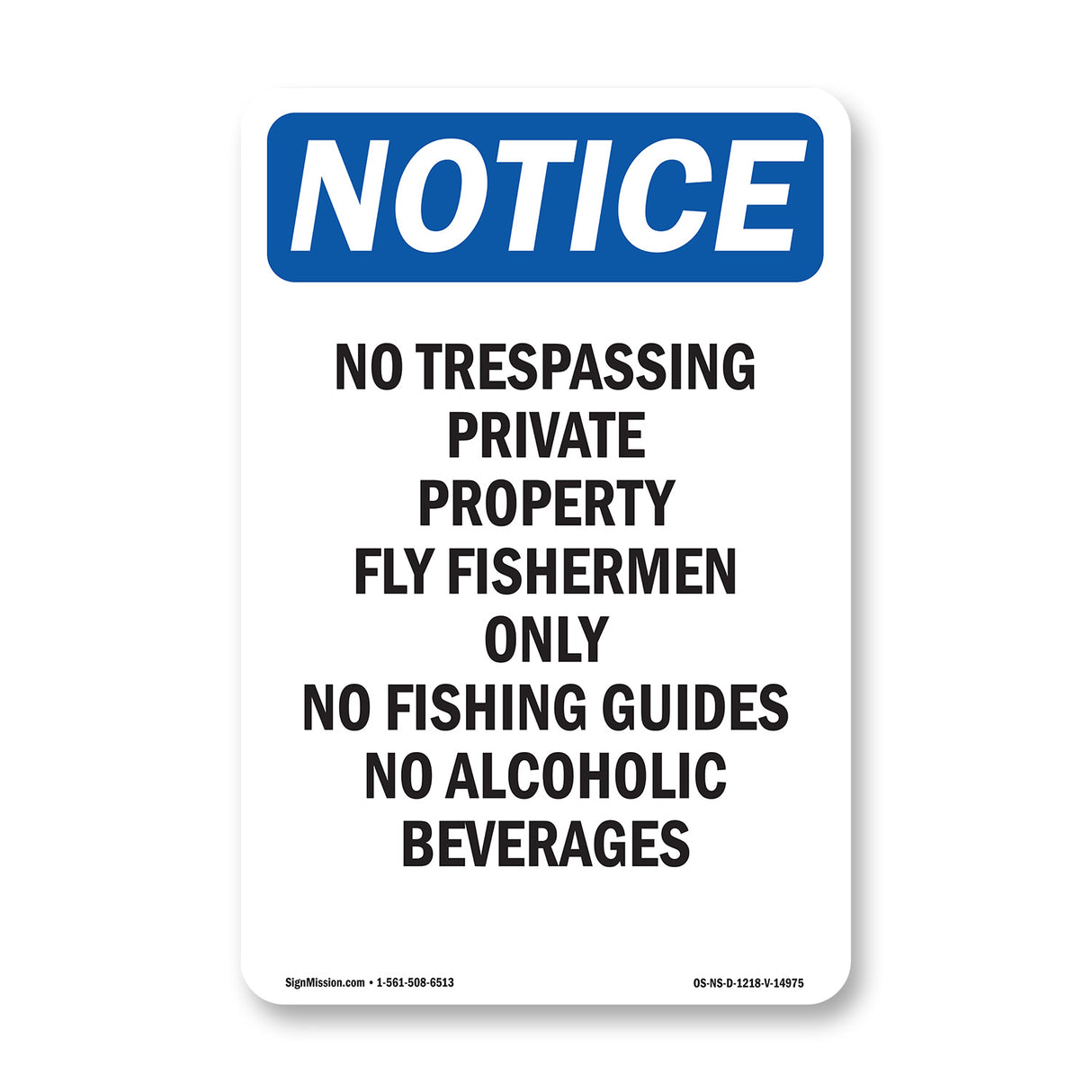 No Trespassing Private Property Fly Fishermen