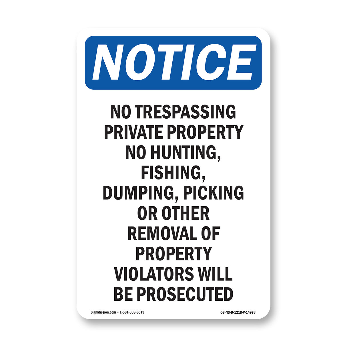 No Trespassing Private Property No Hunting,