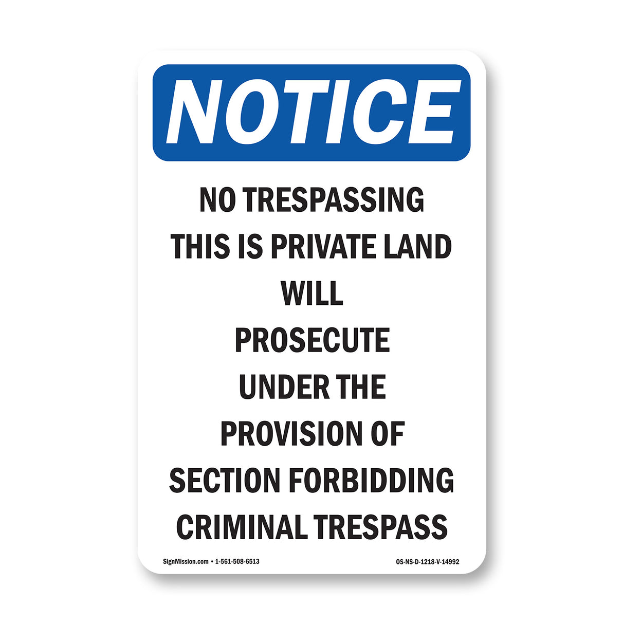 No Trespassing This Is Private Land ____