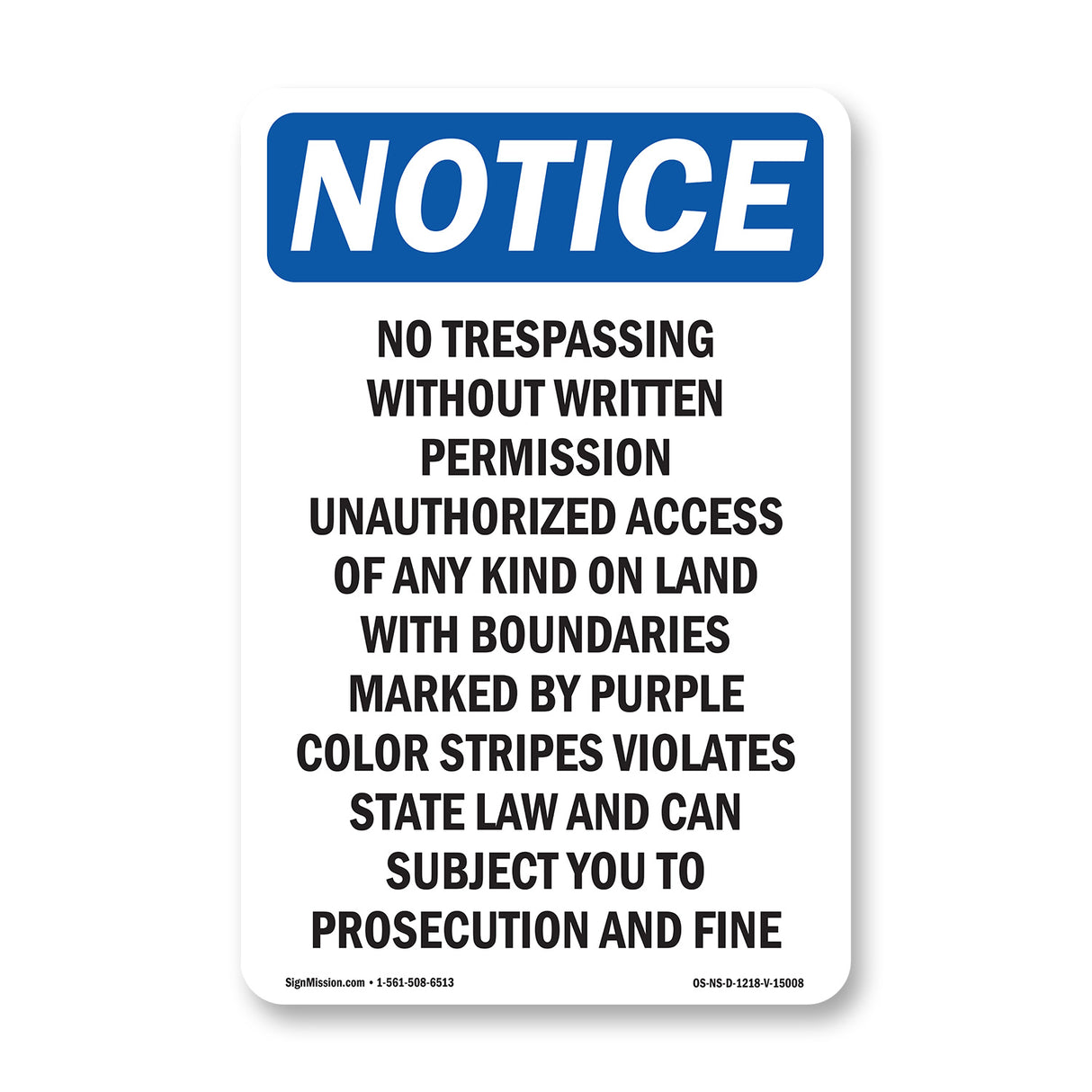 No Trespassing Without Written Permission