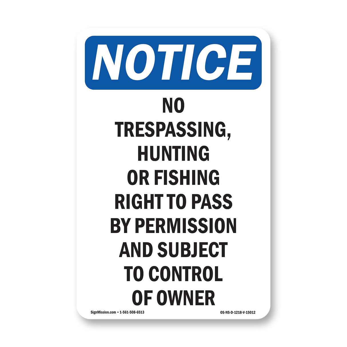 No Trespassing, Hunting Or Fishing Right